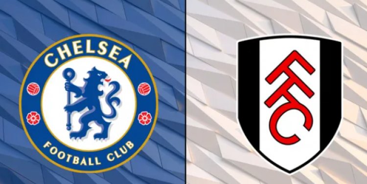 Chelsea vs Fulham : Lineups and LIVE updates | Blogosm