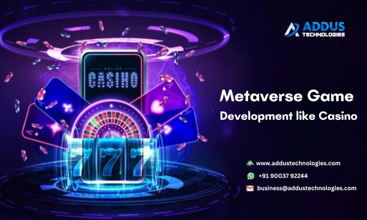 Metaverse Game Development like Casino - Features, Process, and Business Benefits in the Future