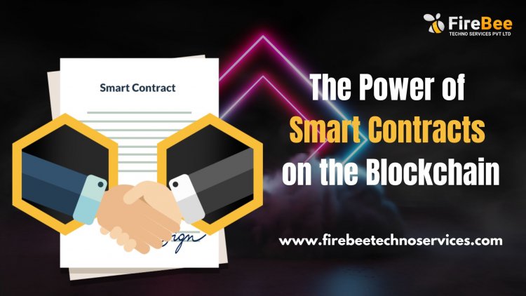 The Power of Smart Contracts on the Blockchain