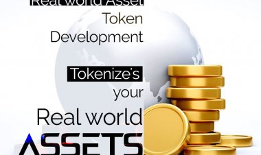 How to Leverage Real World Asset Token Development for Business Growth ?