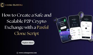 How to Create a Safe and Scalable P2P Crypto Exchange with a Paxful Clone Script