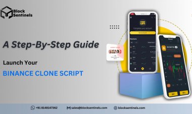 Step-by-Step Guide to Launching Your Binance Clone Script Platform