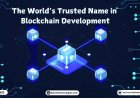 The World’s Trusted Name in Blockchain Development
