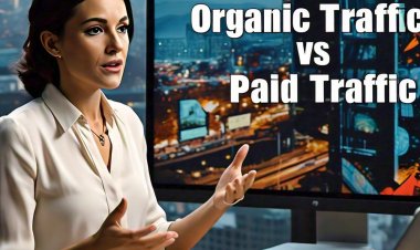 Organic Traffic vs Paid Traffic learn the difference