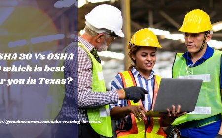 OSHA 30 Vs OSHA 10 which is best for you in Texas?
