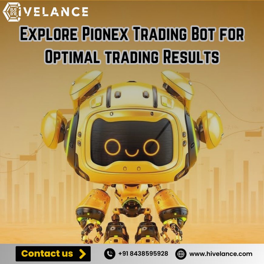 Pionex Trading Bots How They Work and Why They Matter