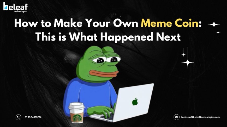 How to Make Your Own Meme Coin: This is What Happened Next