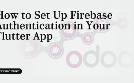 How to Set Up Firebase Authentication in Your Flutter App