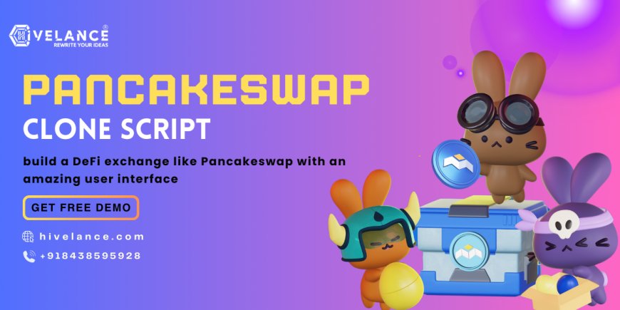How to start Defi exchange like PancakeSwap using PancakeSwap clone script