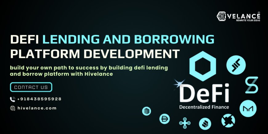 How to Create a DeFi Lending and Borrowing Protocol Like Aave and Compound