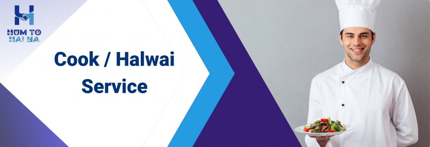 Discover the Best Halwai/Cook Services in Patna: A Culinary Journey with Hum To Hai Na