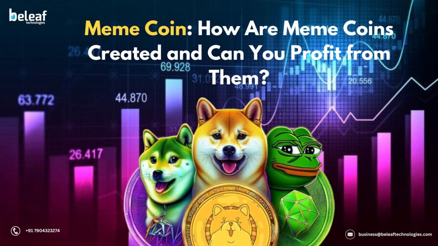 Meme Coin: How Are Meme Coins Created and Can You Profit from Them?