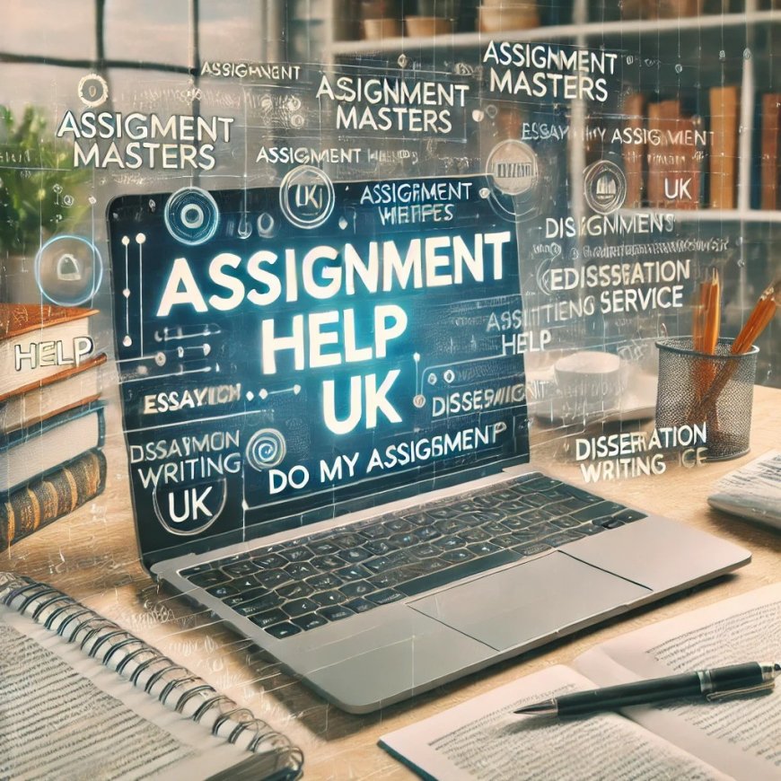 Best Assignment Help UK | Expert Writers for Academic Success