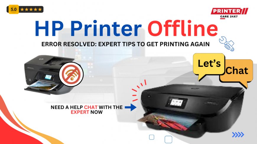 HP Printer Offline: Causes, Solutions, and Quick Fixes