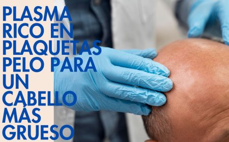 Plasma Rico en Plaquetas Pelo para un Cabello Más Grueso
