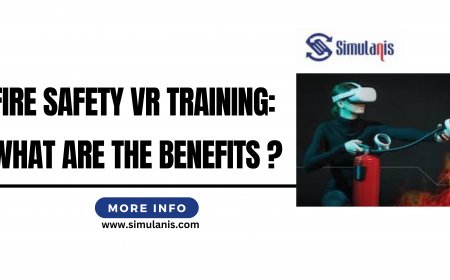 Fire Safety VR Training: What Are the Benefits ?