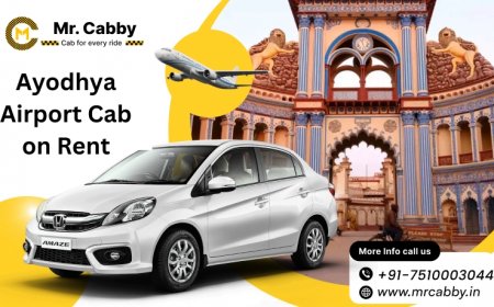 Explore Ayodhya Comfortably: Why Renting a Cab is the Best Choice?