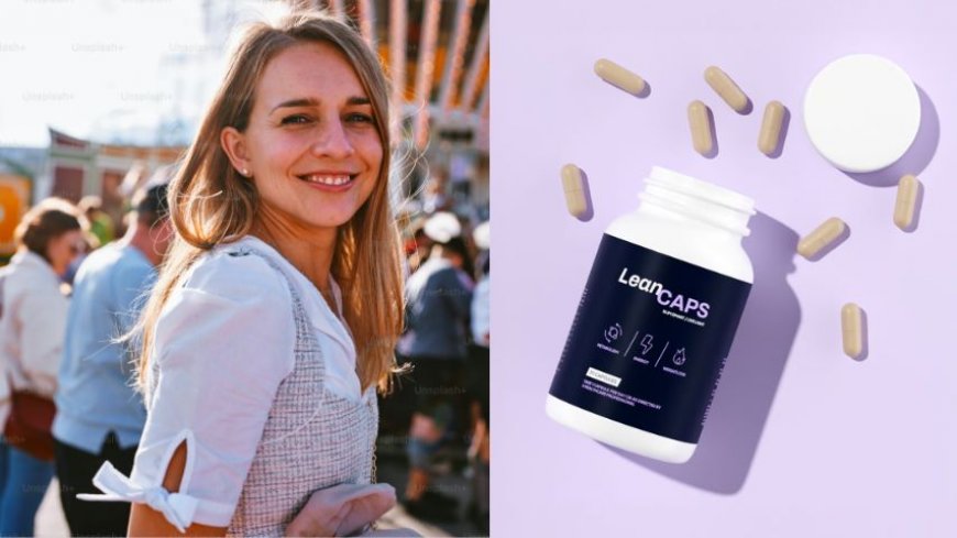 LeanCaps Kaufen: Smarte Nahrungsergänzung für ein aktives Leben