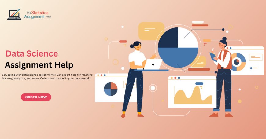 Top 5 Data Science Tools to Know for Your Assignments