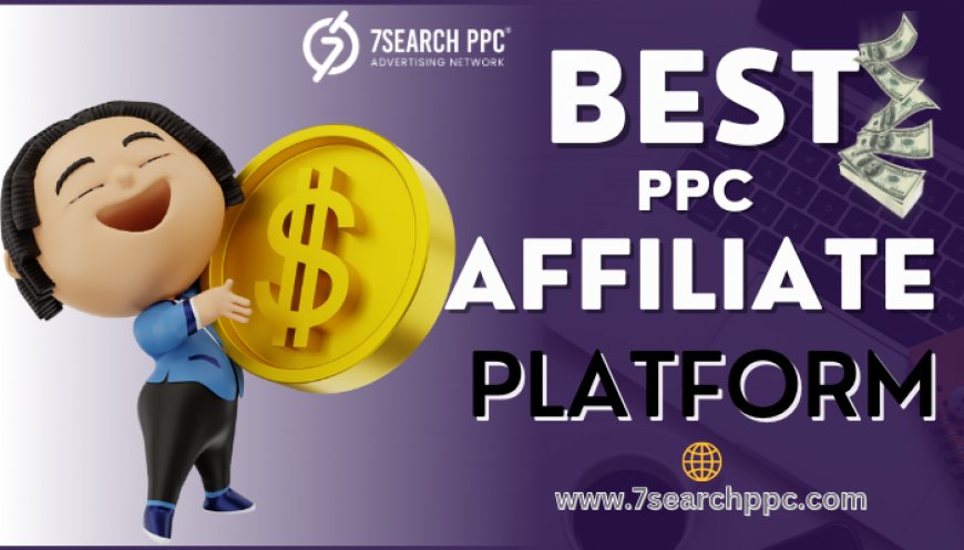The Best PPC Affiliate Platform to Use for Making Money in 2025