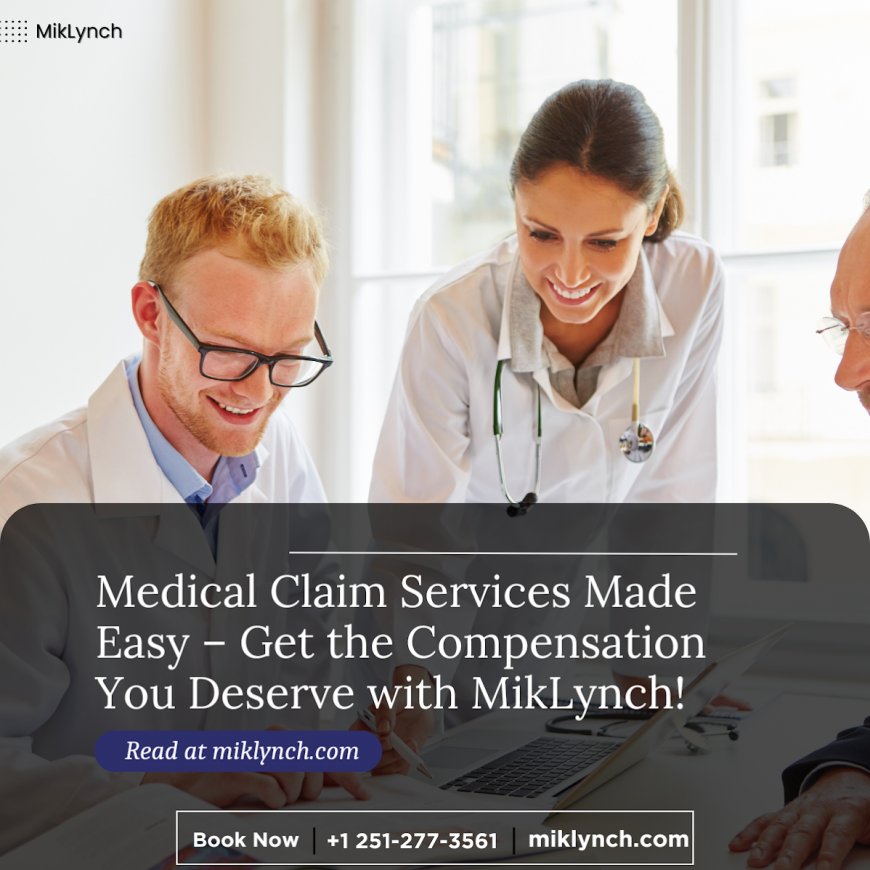 Medical Claim Services Made Easy – Get the Compensation You Deserve with MikLynch!