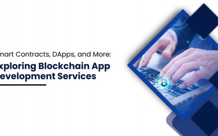 Smart Contracts, DApps, and More: Exploring Blockchain App Development Services