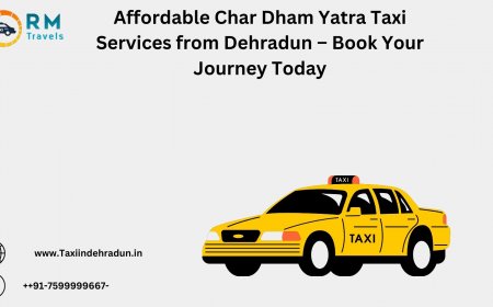 Affordable Char Dham Yatra Taxi Services from Dehradun – Book Your Journey Today