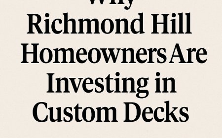 Why Richmond Hill Homeowners Are Investing in Custom Decks