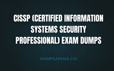DumpsArena CISSP - Best Exam Dumps for Security Pro