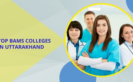 Top BAMS Colleges in Uttarakhand