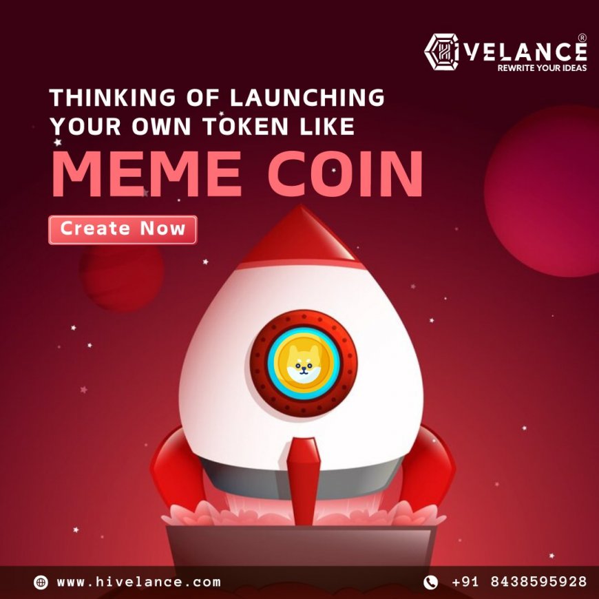 Hivelance Meme CoinsDevelopment 2025 Create Your Viral Digital Asset for Fun & Profit!