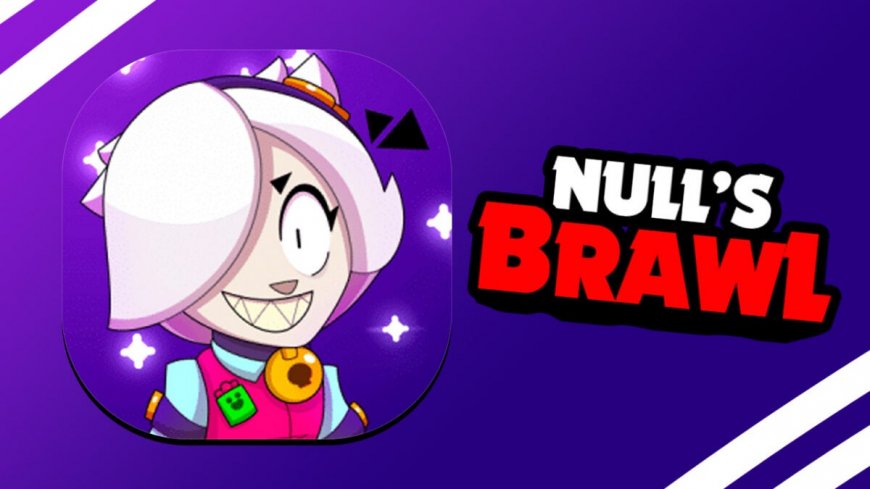 Nulls Brawl APK Download Latest Version 2025 For Android