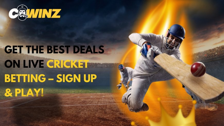 Get the Best Deals on Live Cricket Betting – Sign Up & Play!