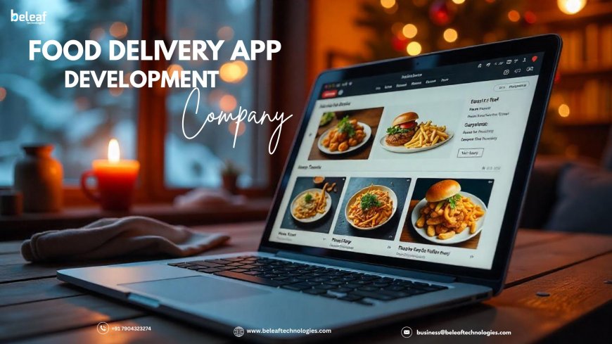 What Should Investors Know Before Investing in a Food Delivery App Development Startup?