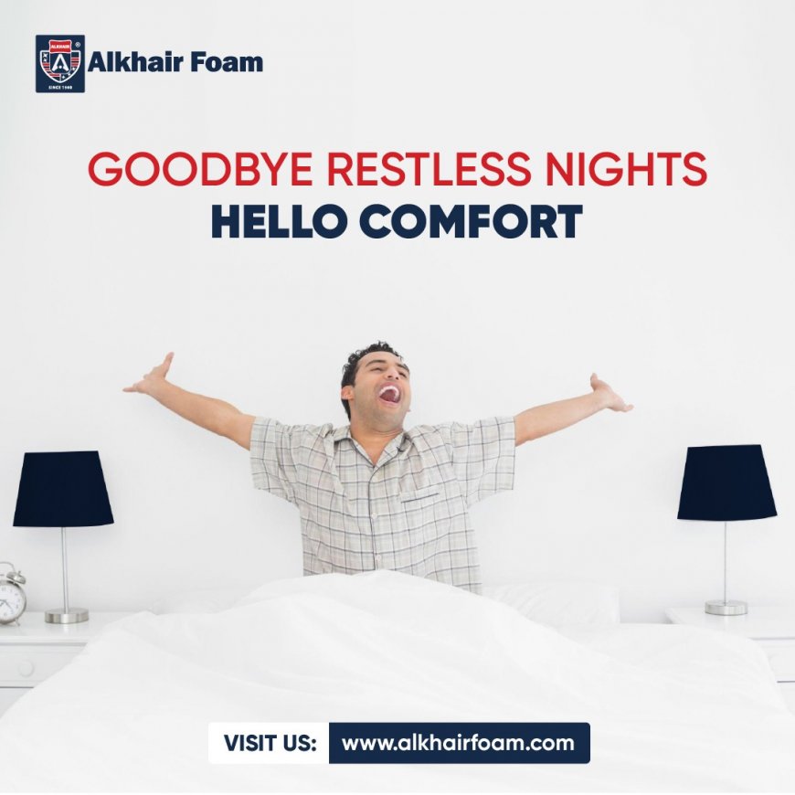 The Ultimate Guide to Choosing the Best Foam and Mattresses in Pakistan