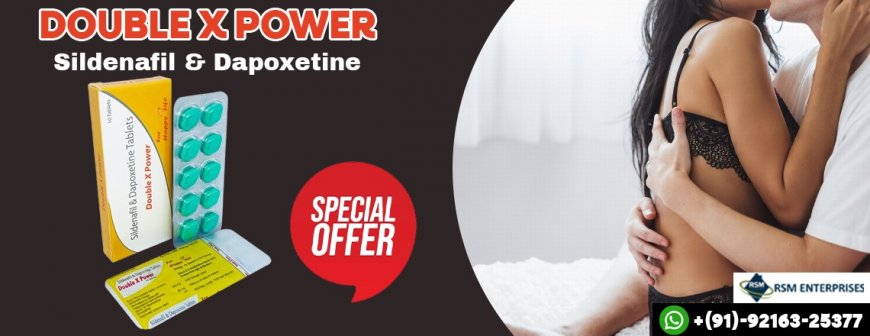 Gain Better Sexual Performance Instantly With Double X Power || 50% Discount & Same Day Delivery