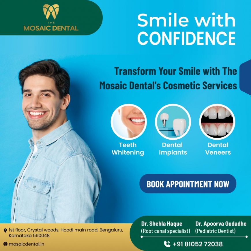 Revitalize Your Appearance with the Expertise of a Cosmetic Dentist in Bangalore