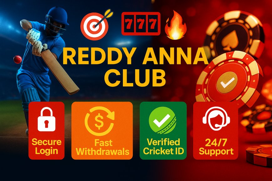 Why You Can Trust Reddy Anna Club for Betting
