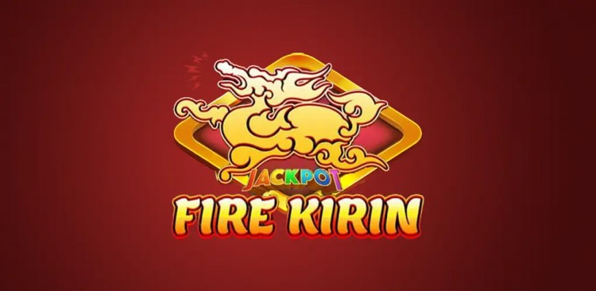 Fire Kirin APK Download Latest Version 2025 For Android