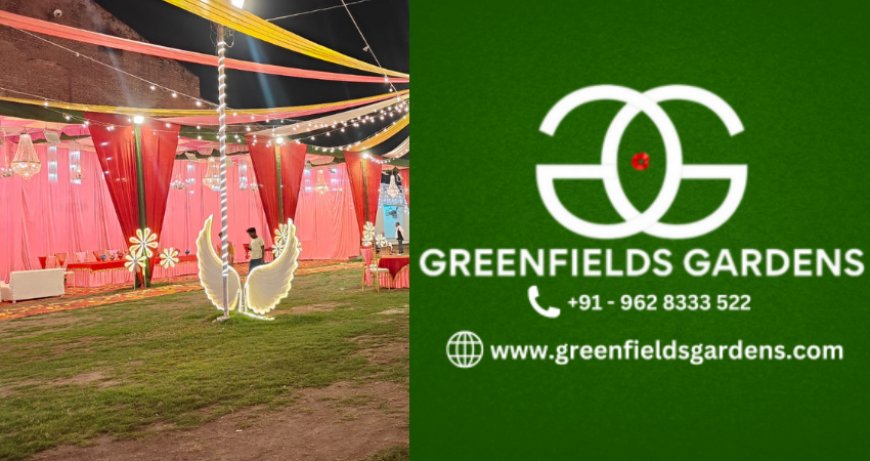 Wedding Venue in Lucknow - Greenfields Gardens