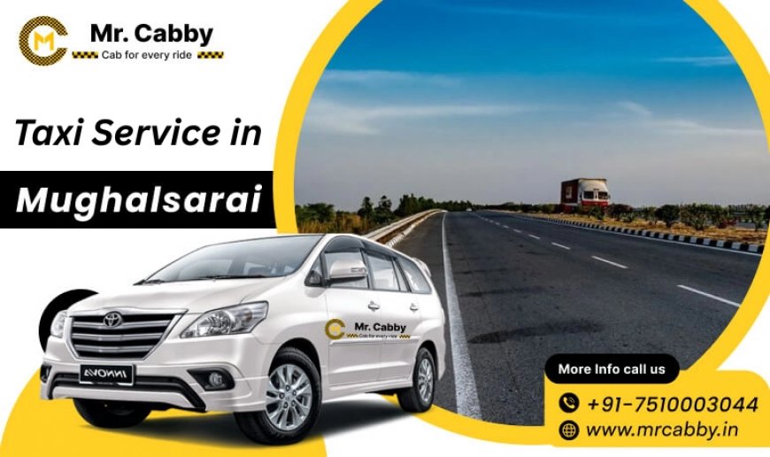 Taxi Service in Mughalsarai - Mr. Cabby