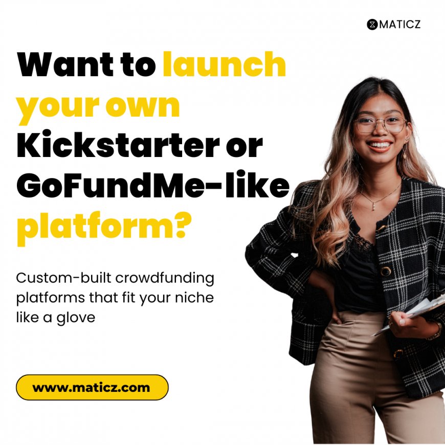 How to Choose the Right Features for Your Crowdfunding Platform