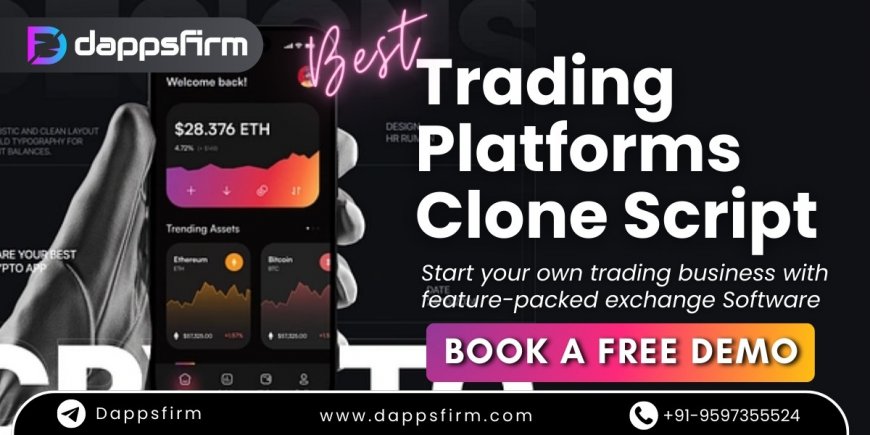 Low-Cost Trading Platform Clone Script with Advanced Features & Quick Launch