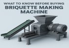 What to Know Before Buying a Briquette Making Machine