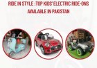 Ride in Style: Top Kids' Electric Ride-Ons Available in Pakistan