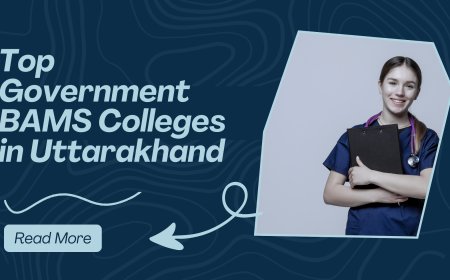 Top Government BAMS Colleges in Uttarakhand