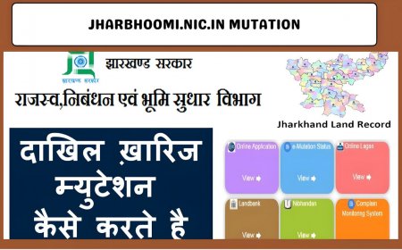 Jharbhoomi.nic.in Mutation – Online Land Mutation Jharkhand
