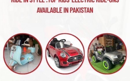 Ride in Style: Top Kids' Electric Ride-Ons Available in Pakistan