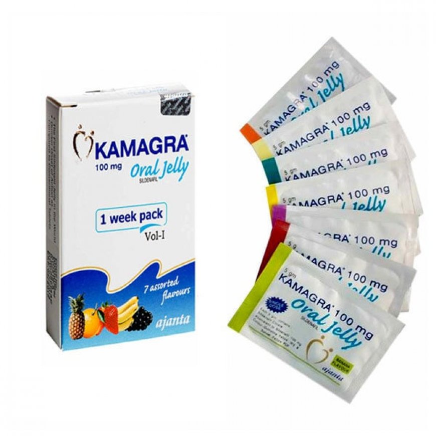 Kamagra Oral Jelly: Is It Safe And Effective For ED?