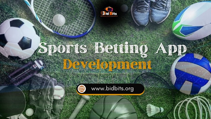 Building a Sports Betting App: What Every Entrepreneur Should Know